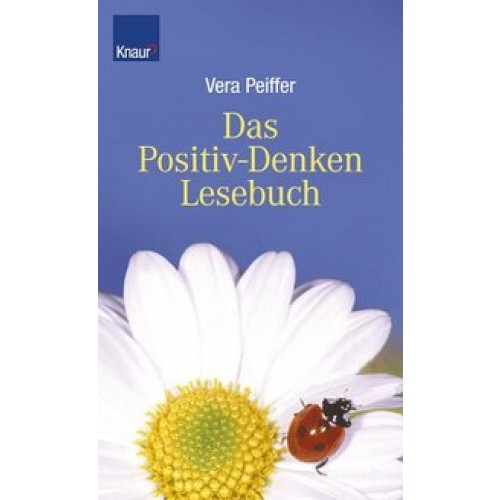 Das Positiv-Denken Lesebuch