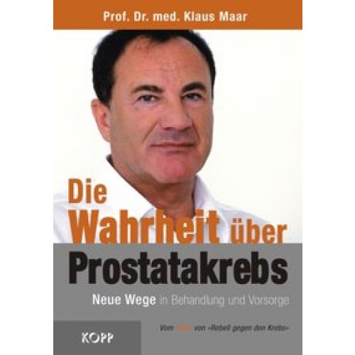 Die Wahrheit über Prostatakrebs