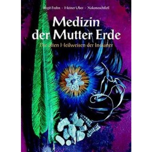 Medizin der Mutter Erde