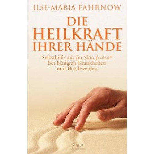 Die Heilkraft Ihrer Hände