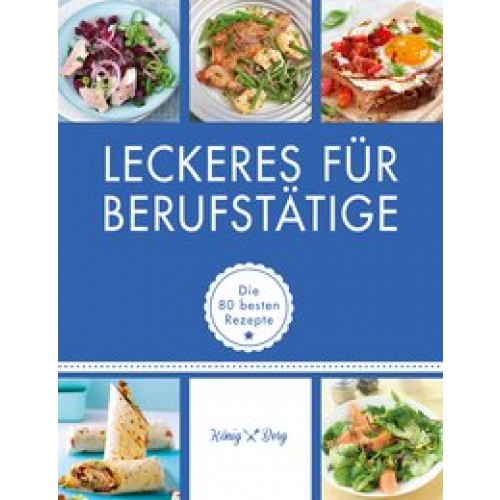 Leckeres für Berufstätige