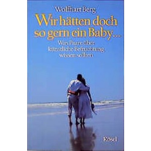 Wir hätten doch so gern ein Baby...