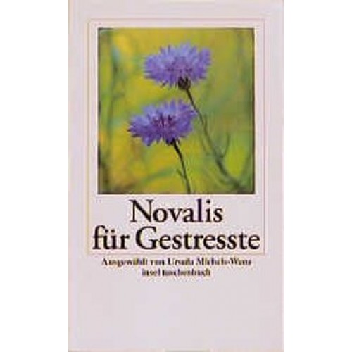 Novalis für Gestreßte