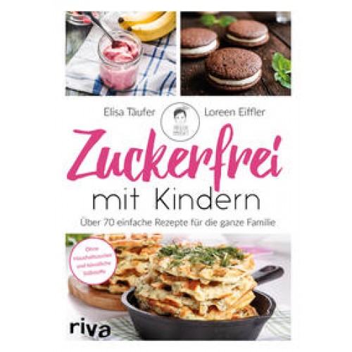 Zuckerfrei mit Kindern