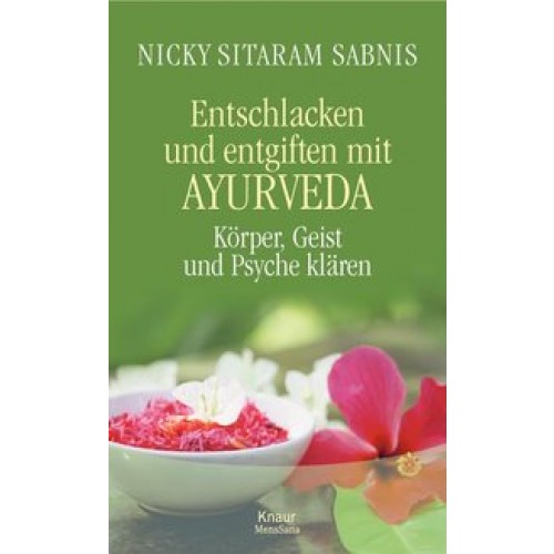 Entschlacken und Entgiften mit Ayurveda