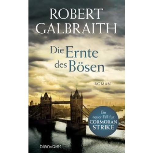 Die Ernte des Bösen: Roman (Die Cormoran-Strike-Reihe, Band 3) [Gebundene Ausgabe] [2016] Galbraith, Robert, Bergner, Wulf, Göhler, Christoph, Kurz, Kristof