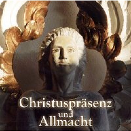 Christuspräsenz und Allmacht