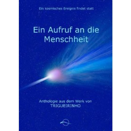 Ein Aufruf an die Menschheit