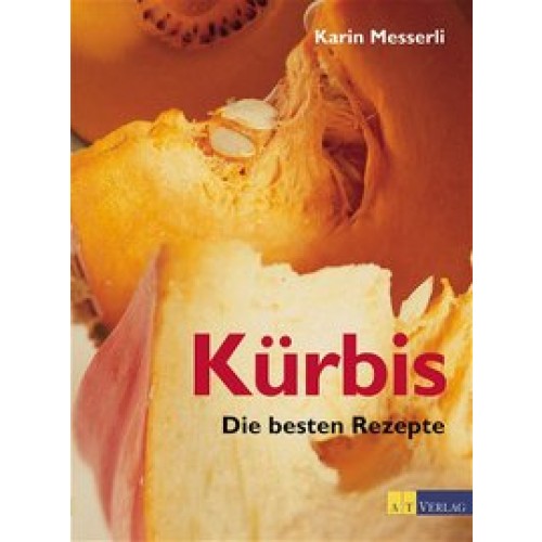 Kürbis - Die besten Rezepte