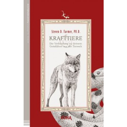 Krafttiere. Die Verbindung zu deinem Geistführer aus der Tierwelt (Broschiert)