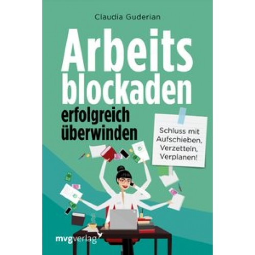 Arbeitsblockaden erfolgreich überwinden