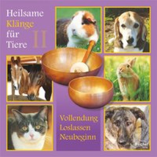 Heilsame Klänge für Tiere II