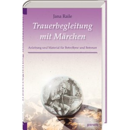 Trauerbegleitung mit Märchen