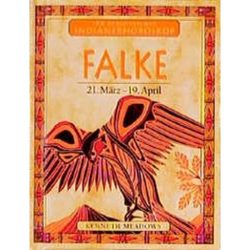 Dein persönliches Indianerhoroskop / Falke