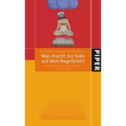 Was macht der Fakir auf dem Nagelbrett?