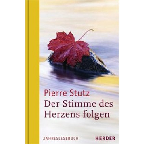 Der Stimme des Herzens folgen