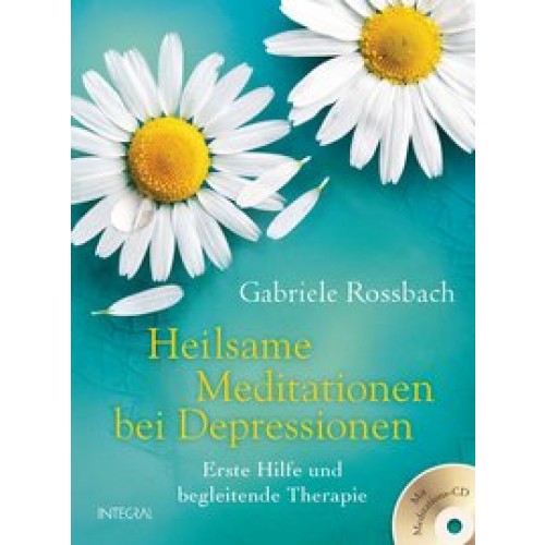 Heilsame Meditationen bei Depressionen