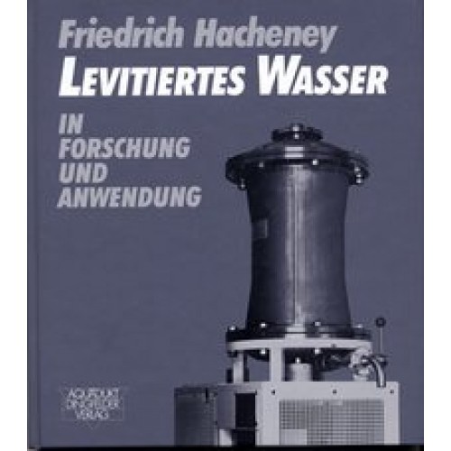 Levitiertes Wasser in Forschung und Anwendung