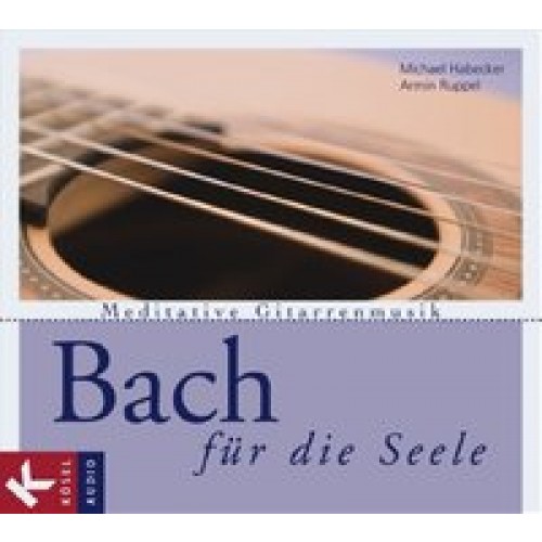 Bach für die Seele