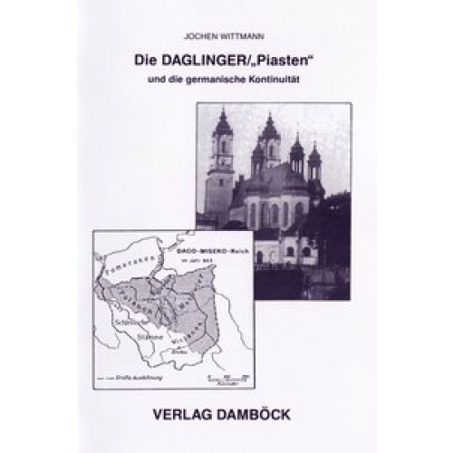 Die Daglinger /'Piasten' und die germanische Kontinuität