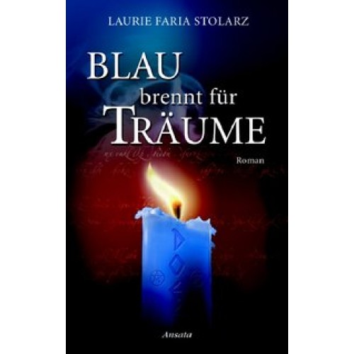 Blau brennt für Träume