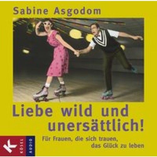 Liebe wild und unersättlich