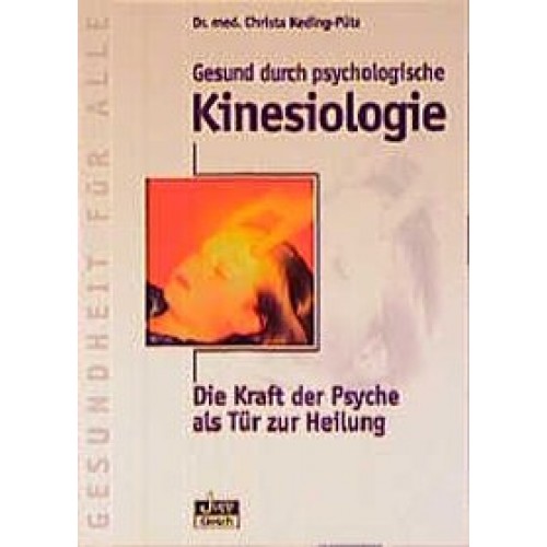 Gesund durch psychologische Kinesiologie