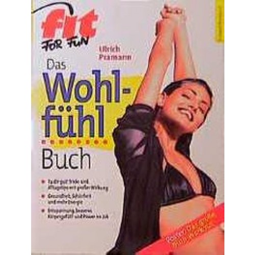 Das Wohlfühl-Buch - Einfach Wohlfühlen