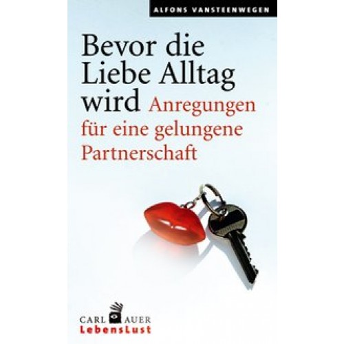 Bevor die Liebe Alltag wird