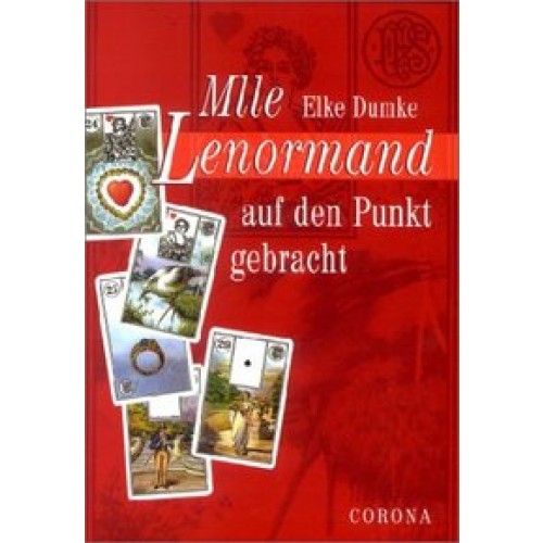 Mlle Lenormand auf den Punkt gebracht