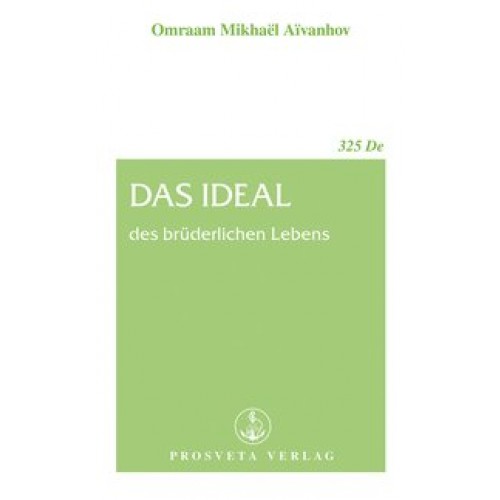 Das Ideal des brüderlichen Lebens