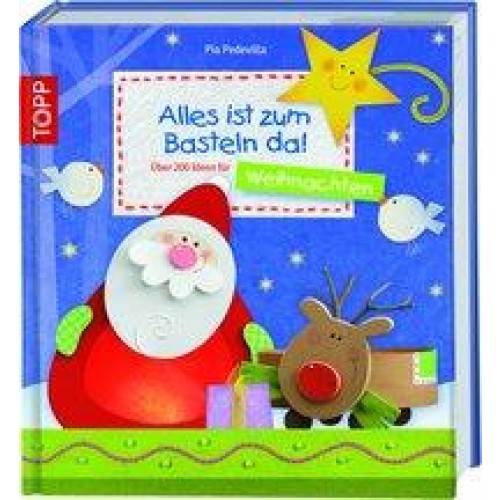 Alles ist zum Basteln da - Weihnachten: Über 150 Ideen für Weihnachten [Gebundene Ausgabe] [2012] Pe