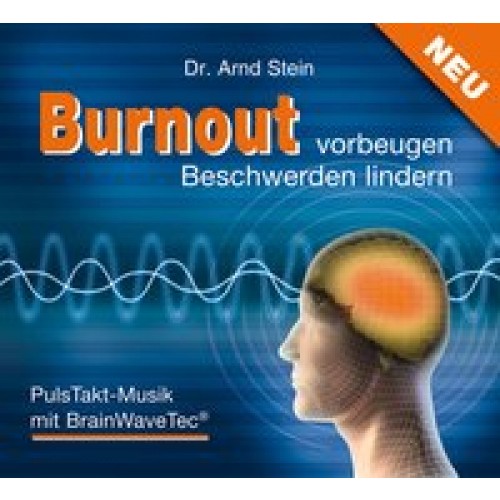 Burnout vorbeugen - Beschwerden lindern