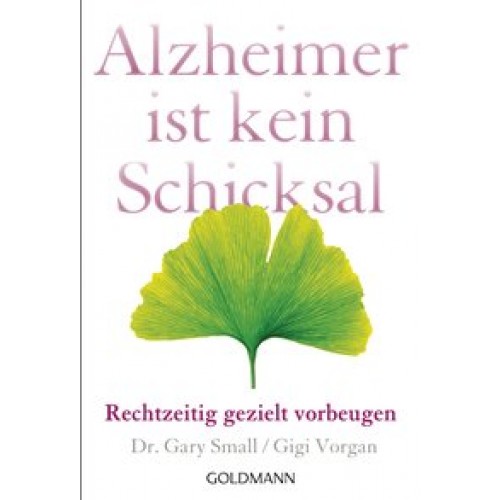 Alzheimer ist kein Schicksal