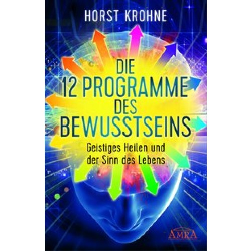 Die 12 Programme des Bewusstseins