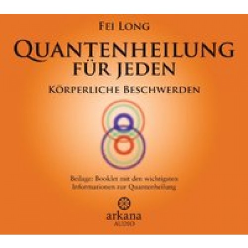 Quantenheilung für jeden - Körperliche Beschwerden (1 CD)