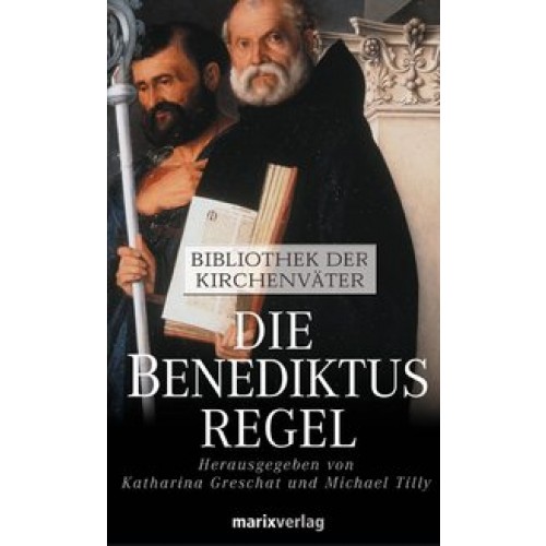 Die Benediktusregel