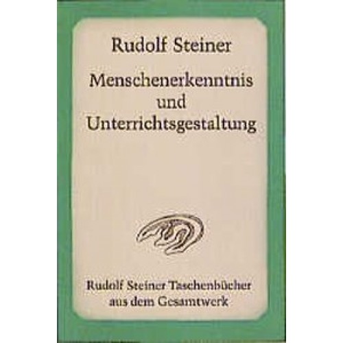 Menschenerkenntnis und Unterrichtsgestaltung