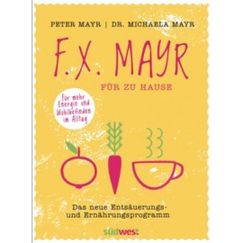 F.X. Mayr für zu Hause