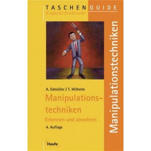 Manipulationstechniken erkennen und abwehren