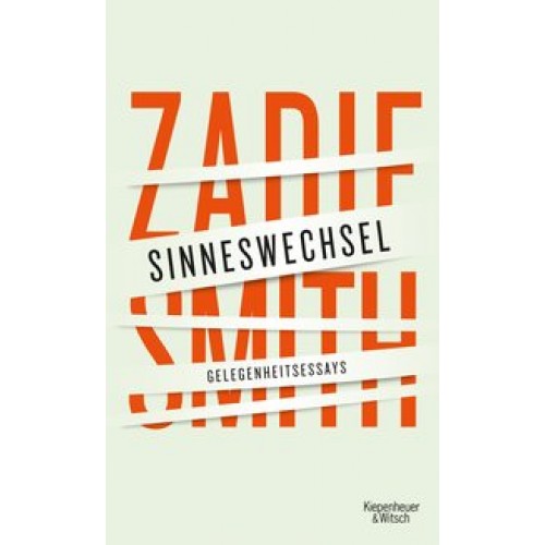 Sinneswechsel: Gelegenheitsessays [Gebundene Ausgabe] [2015] Smith, Zadie, Handels, Tanja