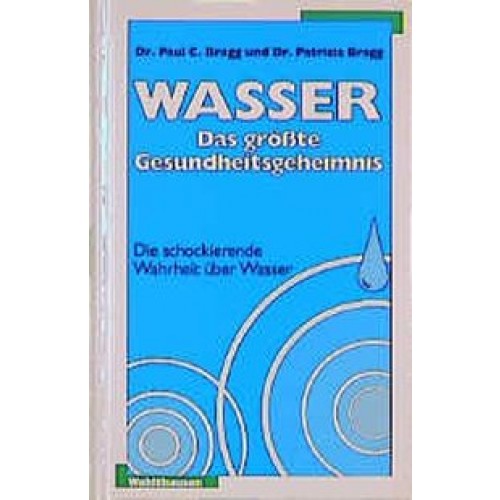 Wasser - das größte Gesundheitsgeheimnis