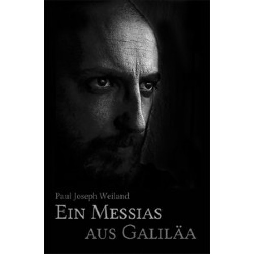 Ein Messias aus Galiläa