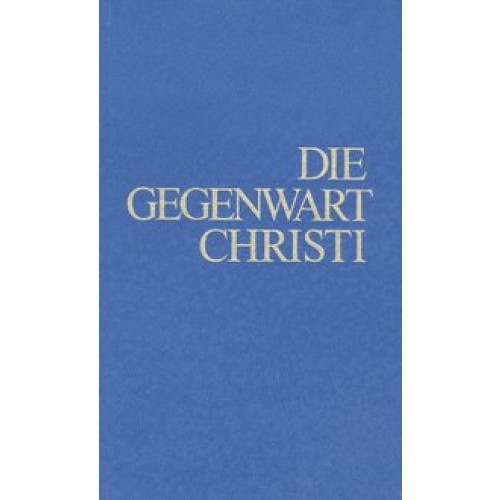 Die Gegenwart Christi