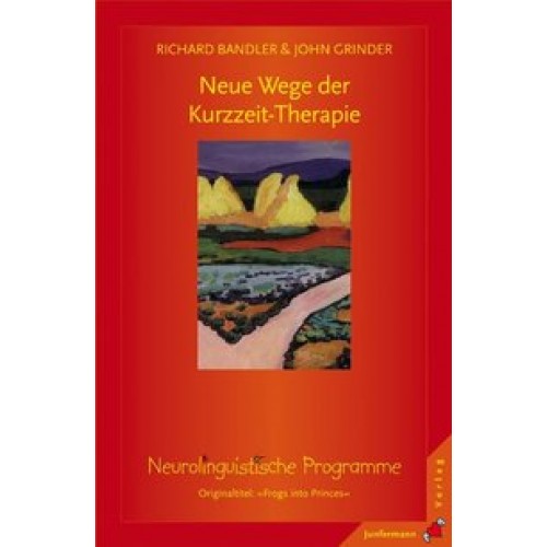 Neue Wege der Kurzzeit-Therapie