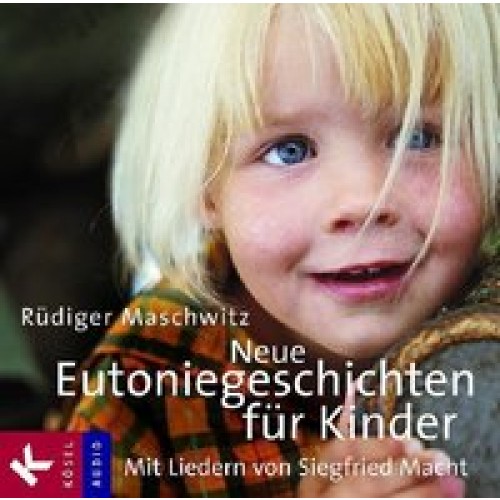 Neue Eutoniegeschichten für Kinder