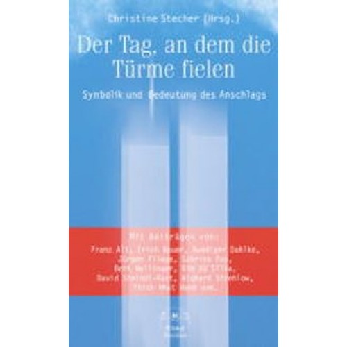 Der Tag, an dem die Türme fielen