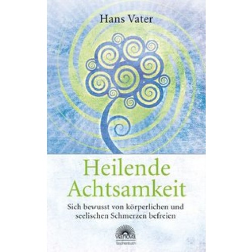 Heilende Achtsamkeit