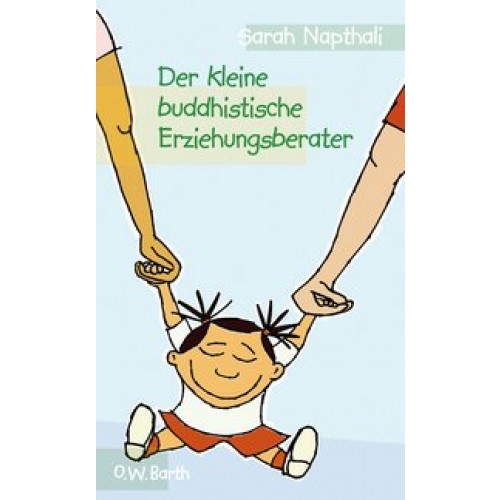 Der kleine buddhistische Erziehungsberater