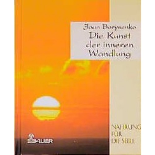 Die Kunst der inneren Wandlung